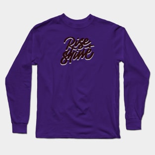 RISE+SHINE Long Sleeve T-Shirt